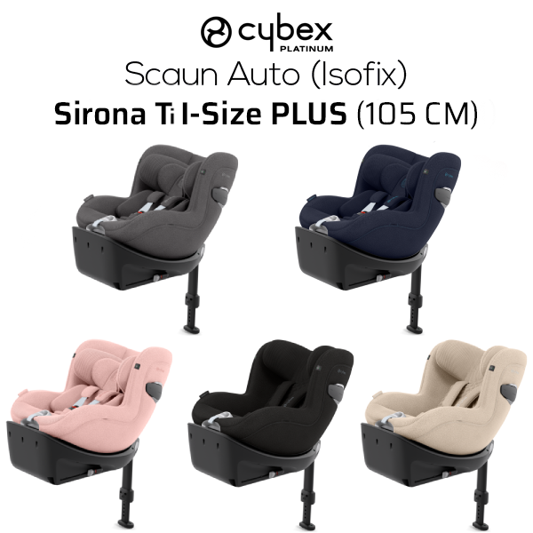 Sirona Ti i-Size PLUS 0-18 kg / 45 - 105 cm / 0 - 4 ani